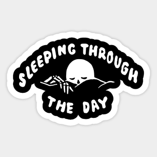 Sleeping Through The Day Sticker